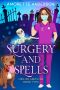 [Midlife Medicine 02] • Surgery and Spells · A Witch Cozy Mystery (Midlife Medicine Book 2)